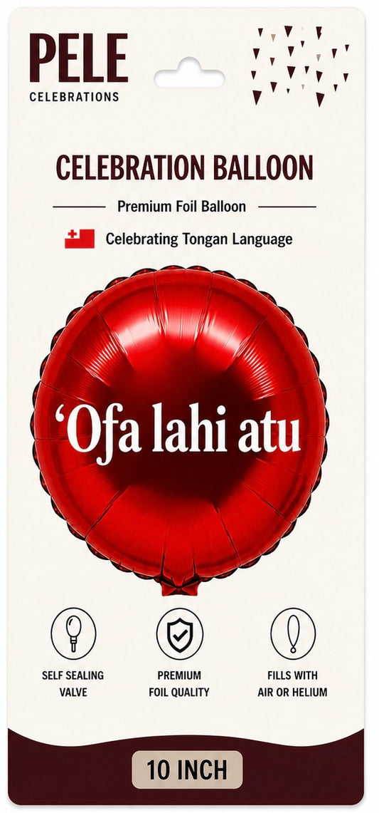 Tongan Celebration Foil Balloon – “Ofa lahi atu” (10 inch