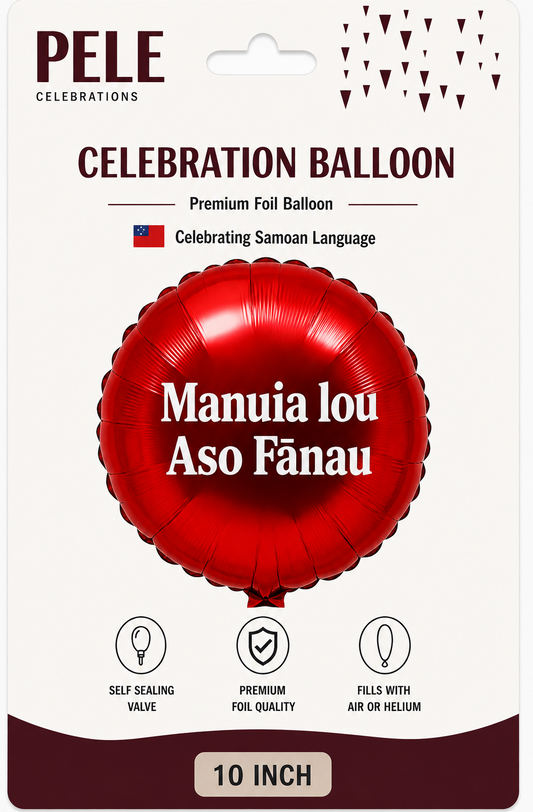 Samoan Celebration Foil Balloon – “Manuia lou aso fanau” (10 inch)